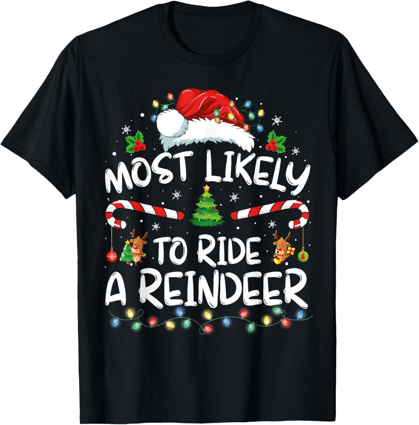 Most Likely To Ride A Reindeer Family Xmas Pajamas Christmas T-Shirt - T-Shirt | Black