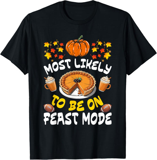 Most Likely To Feast Funny Thanksgiving Family T-Shirt - T-Shirt | Black