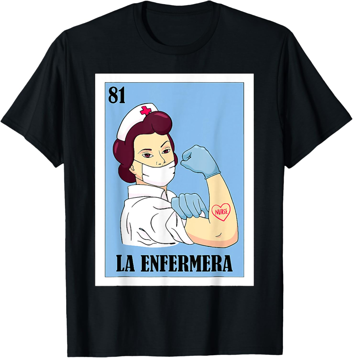 La Enfermera Spanish Nurse Lottery Mexican Card T-Shirt - T-Shirt | Black