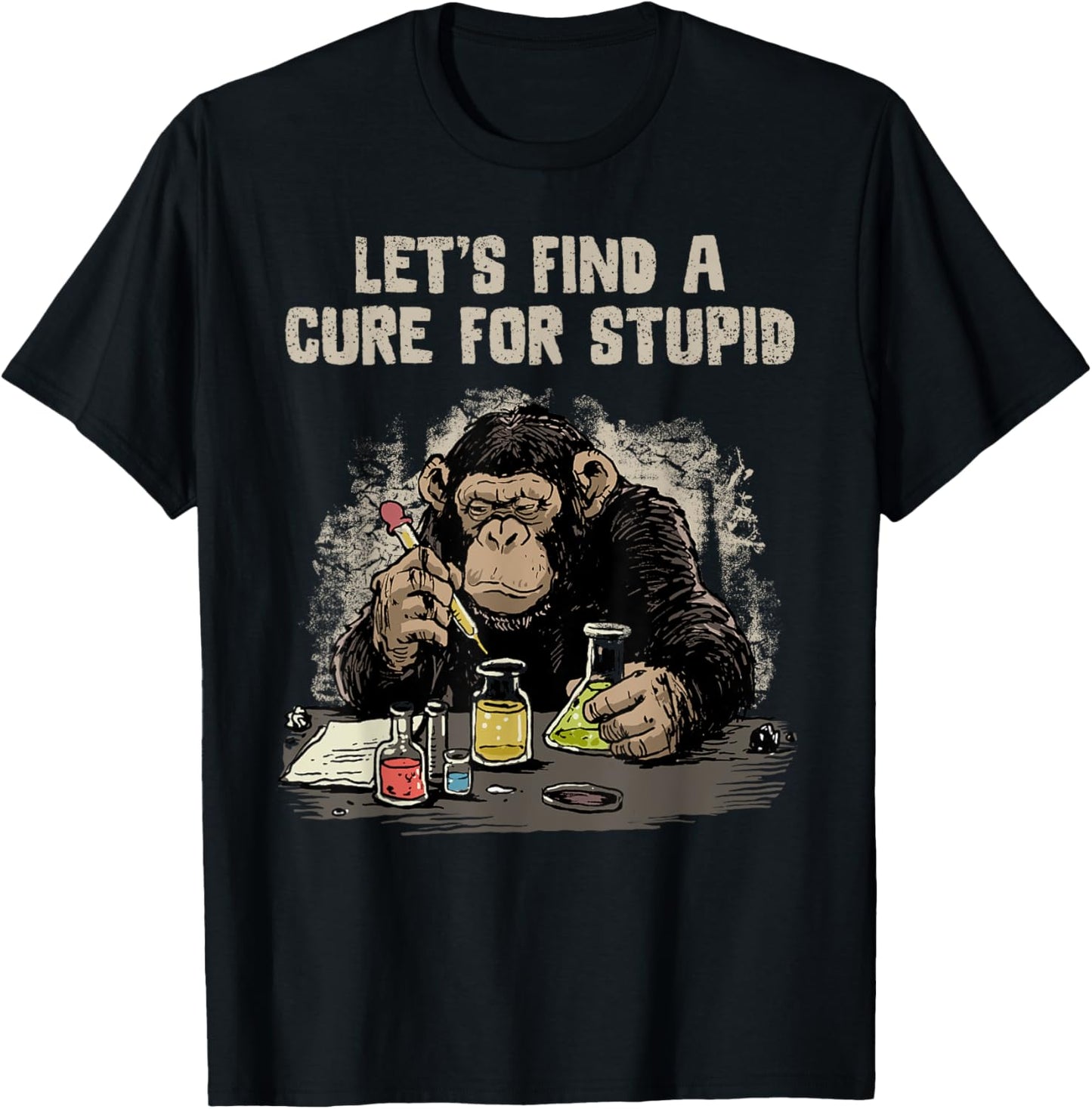 Funny Monkey Shirt Let's Cute Stupid People Lab Science T-Shirt - T-Shirt | Black