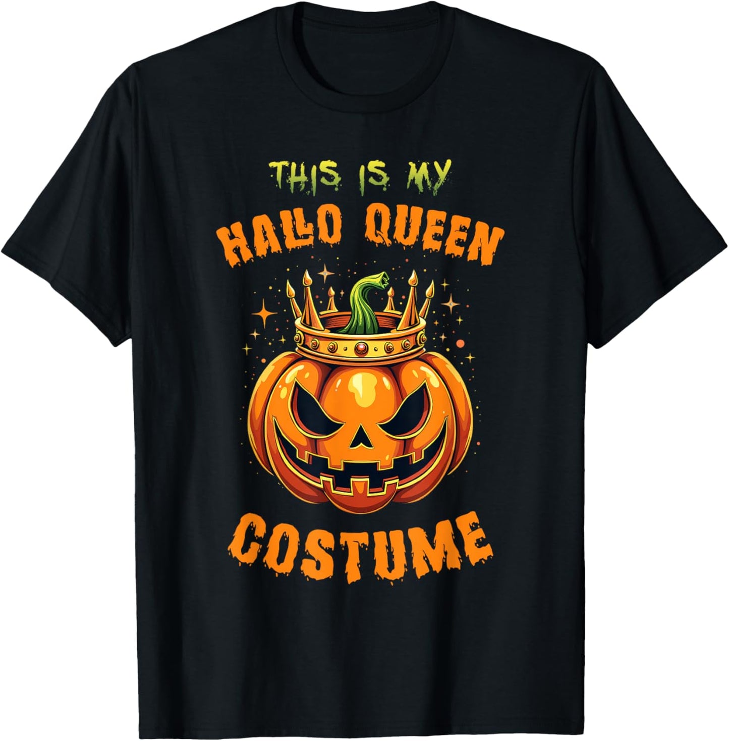 This is My Hallo-Queen Costume Halloween Pumpkin T-Shirt - T-Shirt | Black