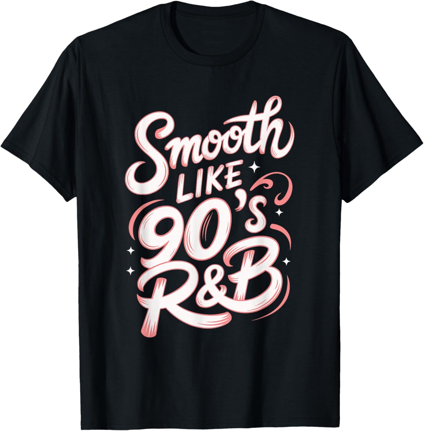 Smooth Like 90's R&B T-Shirt - T-Shirt | Black