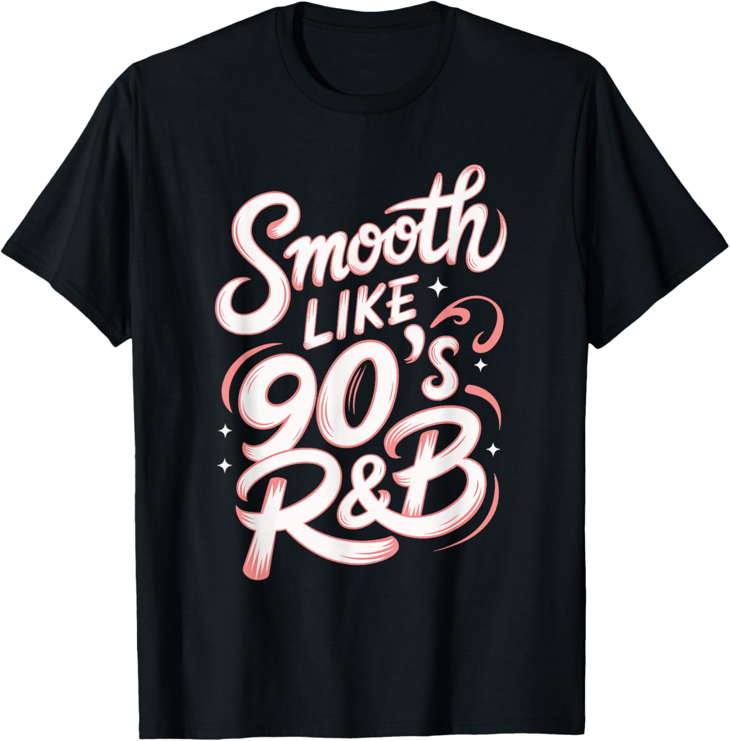 Smooth Like 90's R&B T-Shirt - T-Shirt | Black