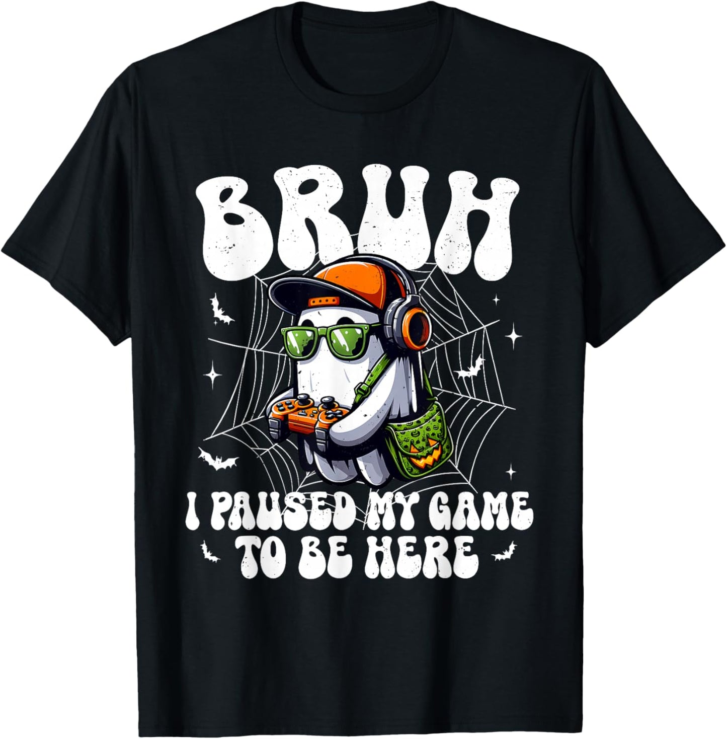 Bruh I Paused My Game To Be Here Funny Gaming Halloween T-Shirt - T-Shirt | Black