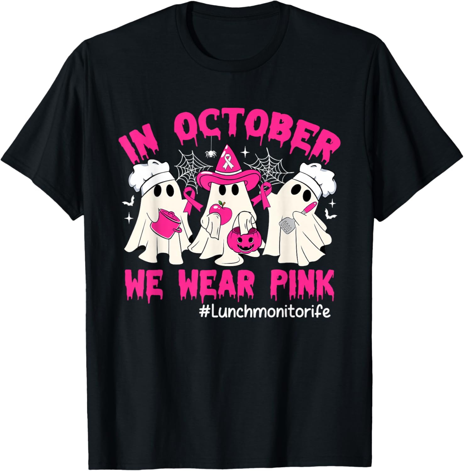In October We Wear Pink Lunch Monitor Life Breast Cancer T-Shirt - T-Shirt | Black