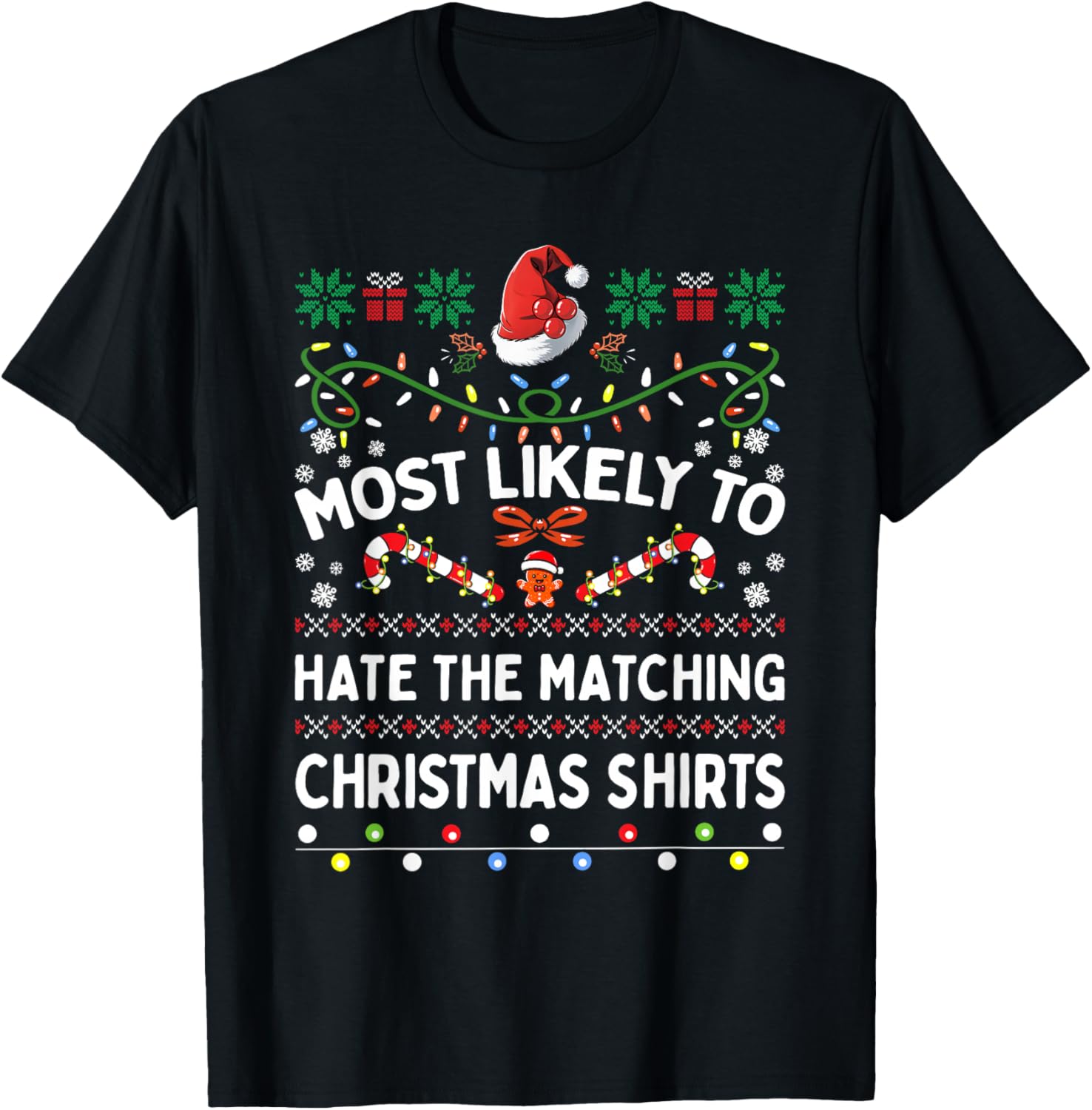 Matching Family Most Likely To Hate The Matching Christmas T-Shirt - T-Shirt | Black