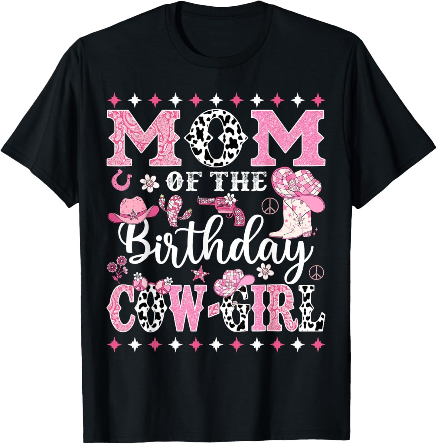 Mom Of The Birthday CowGirl Rodeo CowGirl Birthday T-Shirt - T-Shirt | Black