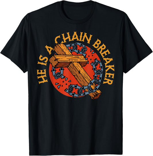 He Is A Chain Breaker Christian Funny Religious Vintage T-Shirt - T-Shirt | Black