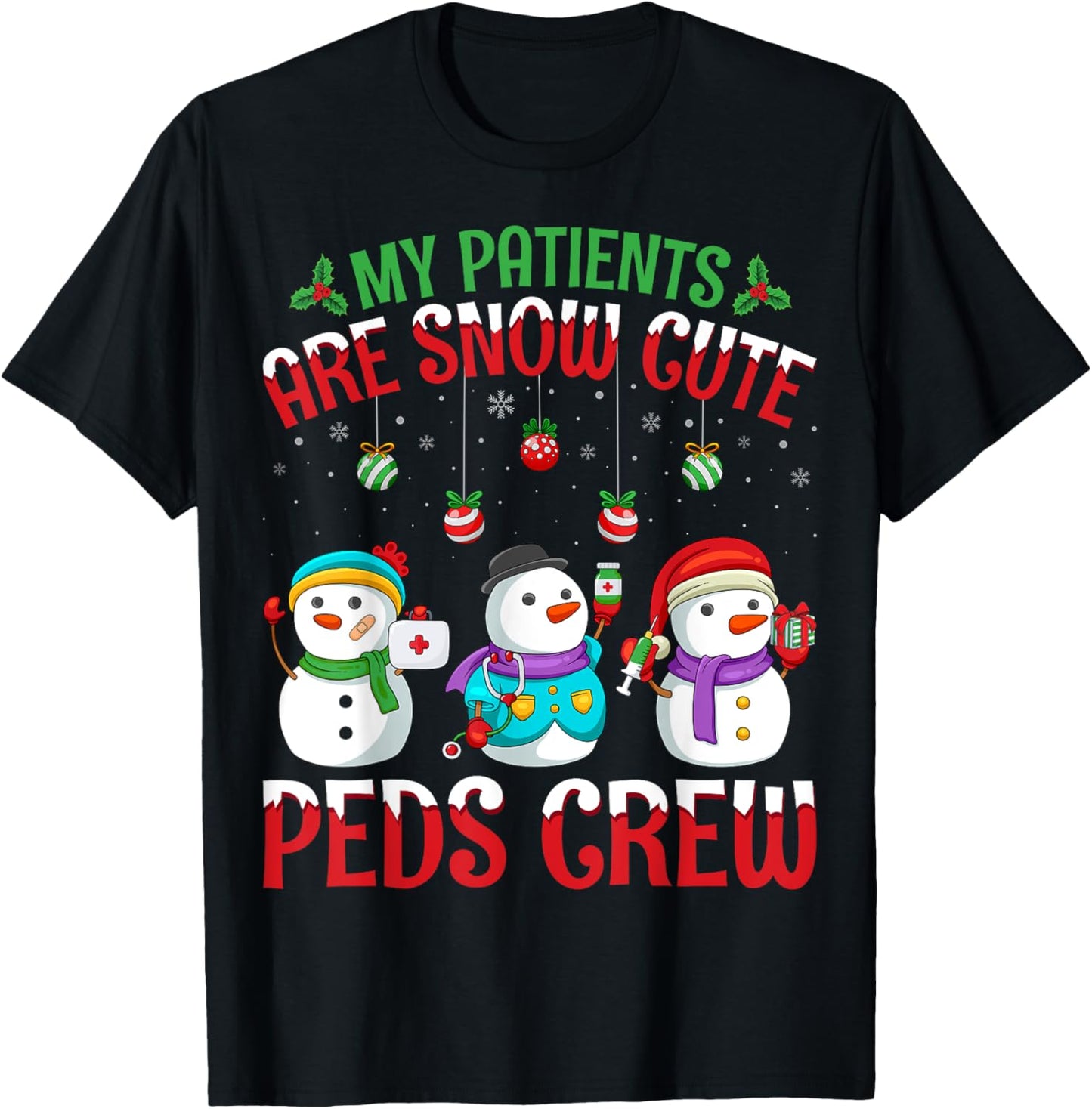 My Patients Are Snow PEDS Crew Pediatric Nurse Christmas T-Shirt - T-Shirt | Black