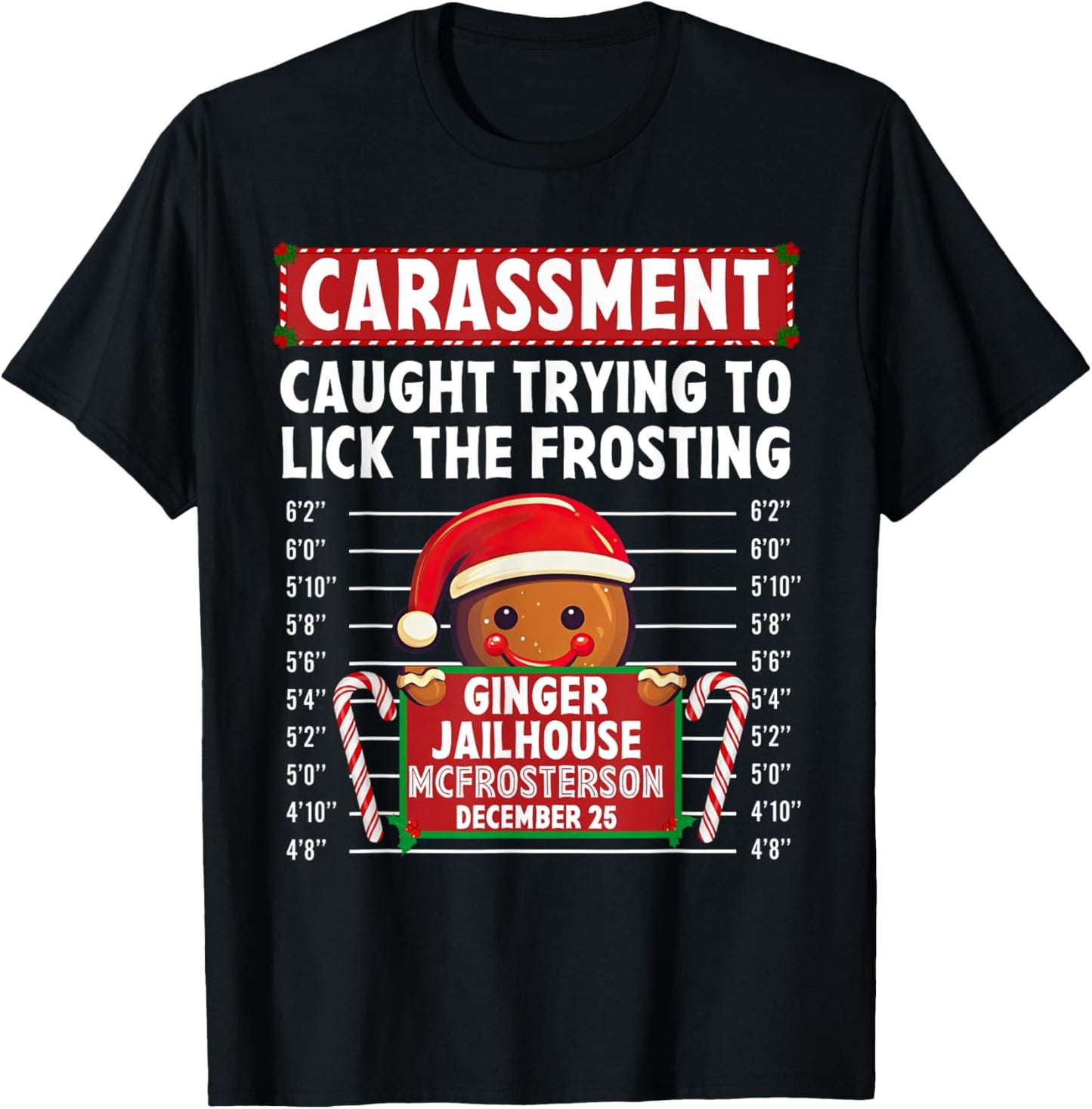 Carassment Ginger Jailhouse Christmas Gingerbread Holiday T-Shirt - T-Shirt | Black