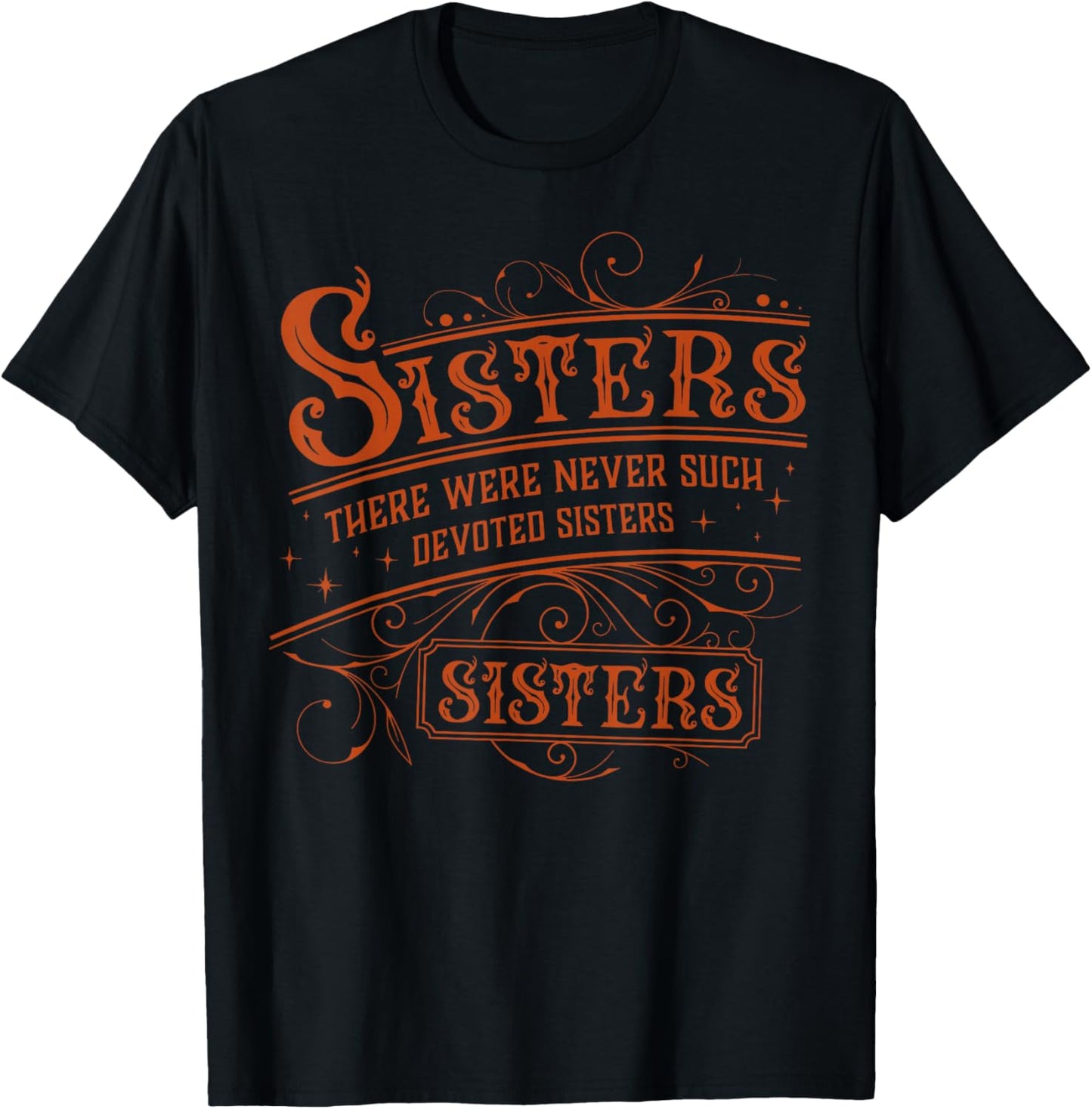 Sisters There Were Never Such Devoted Sister Xmas Women T-Shirt - T-Shirt | Black