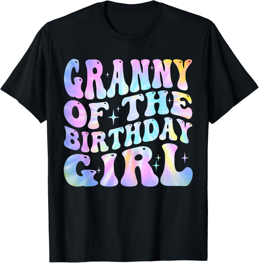 Granny of the Birthday Girl Tie Dye Colorful 1st Bday T-Shirt - T-Shirt | Black