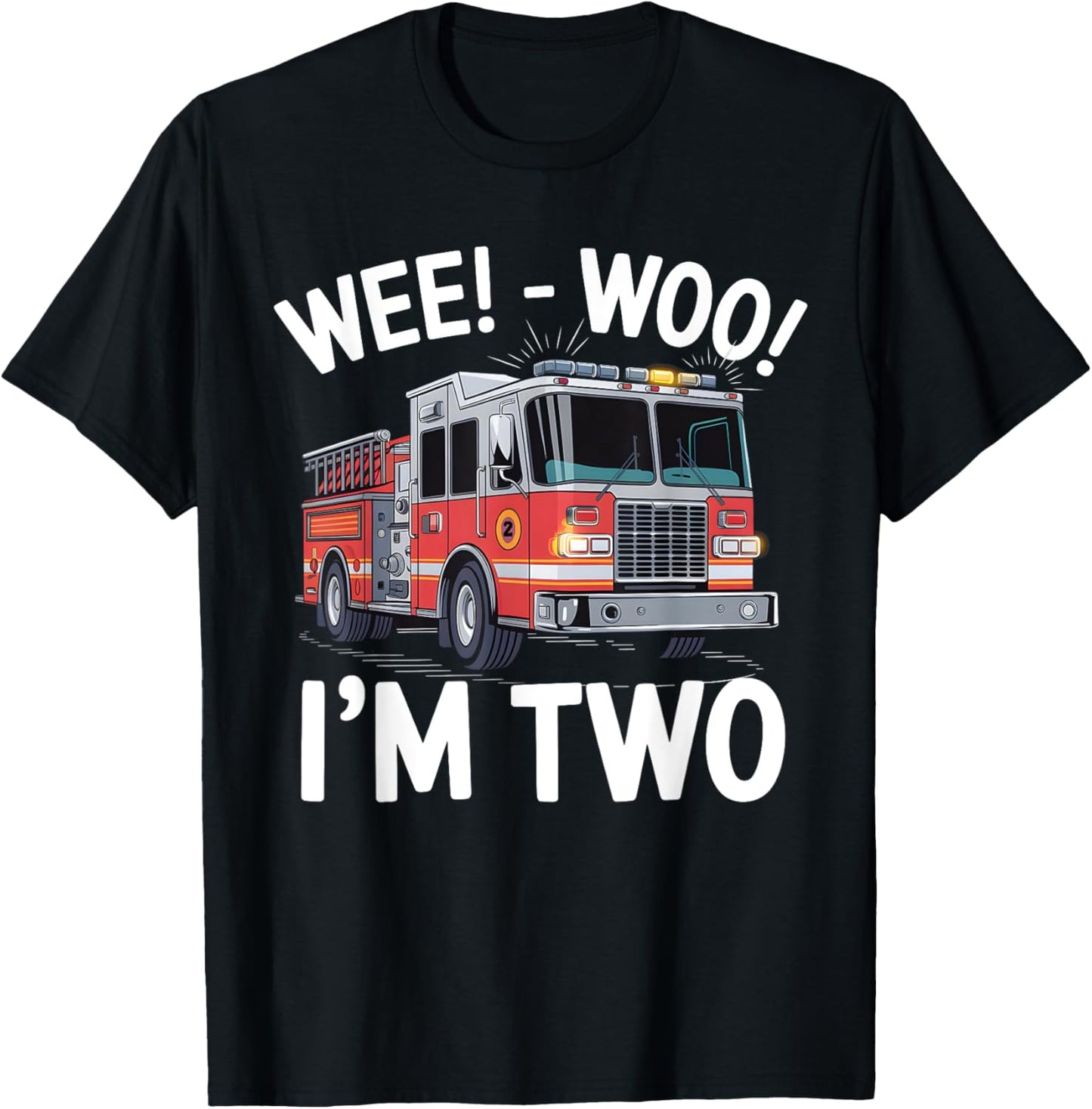 Wee woo i'm 2 Two Year Old Boy Firefighter T-Shirt - T-Shirt | Black
