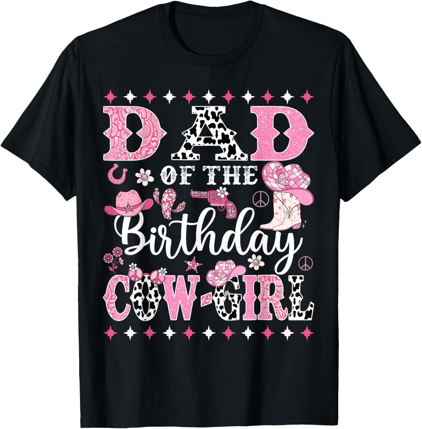 Dad Of The Birthday CowGirl Rodeo CowGirl Birthday T-Shirt - T-Shirt | Black