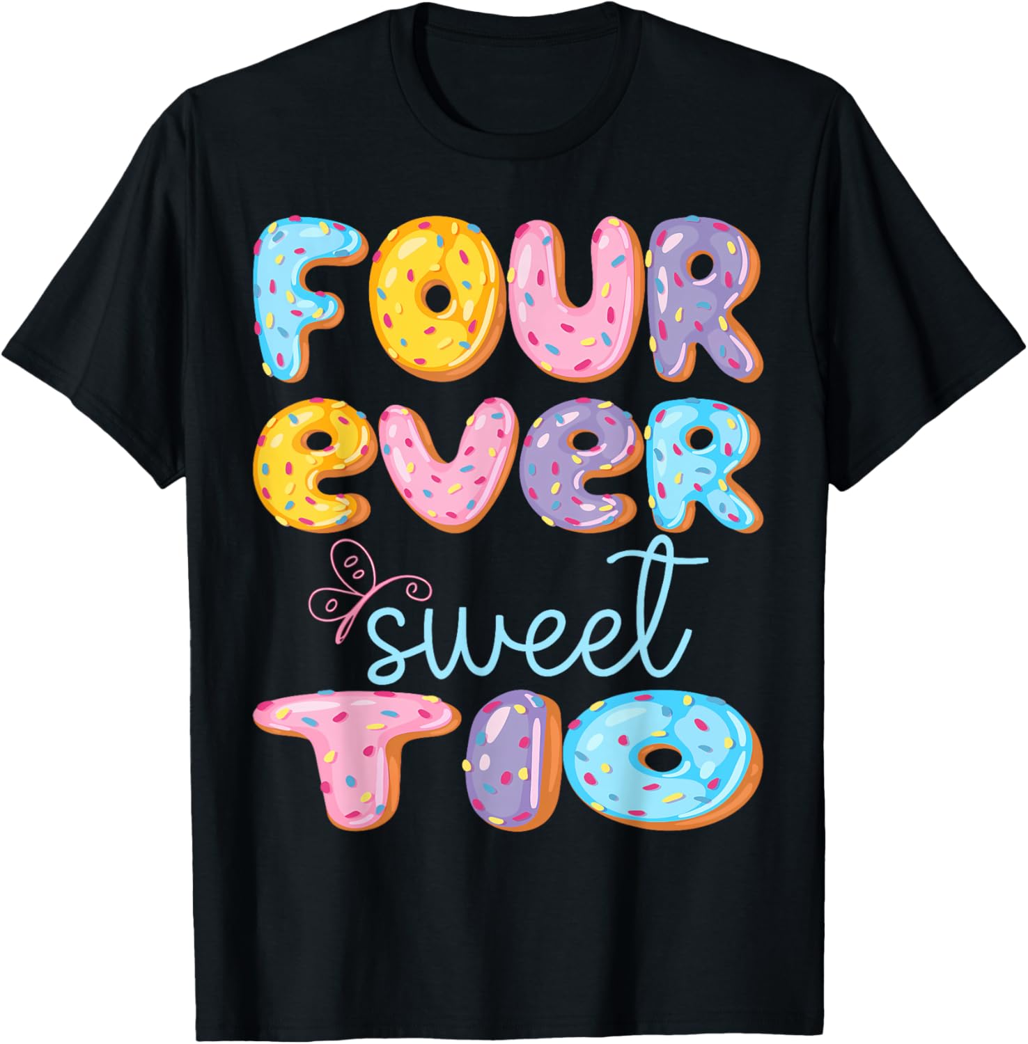Four Ever Sweet Tio 4Th Birthday Kids Donut Lover T-Shirt - T-Shirt | Black