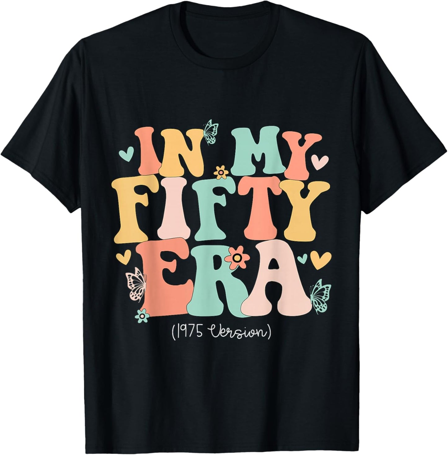 In My Fifty Era Cute 50th Birthday 1975 Bday Women T-Shirt - T-Shirt | Black