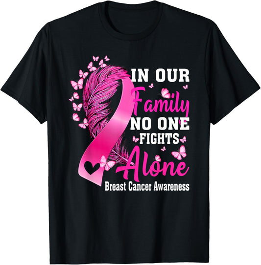 In Our Family No One Fight Alone Breast Cancer Awareness T-Shirt - T-Shirt | Black