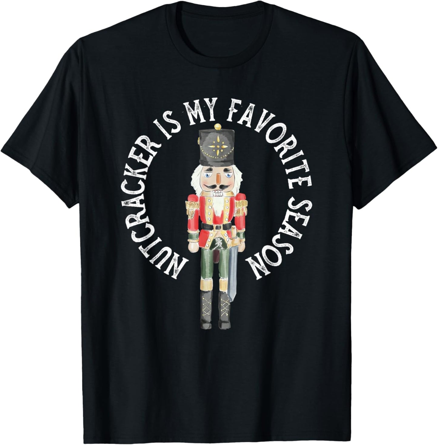 Vintage Retro Nutcracker Is My Favorite Season Christmas T-Shirt - T-Shirt | Black