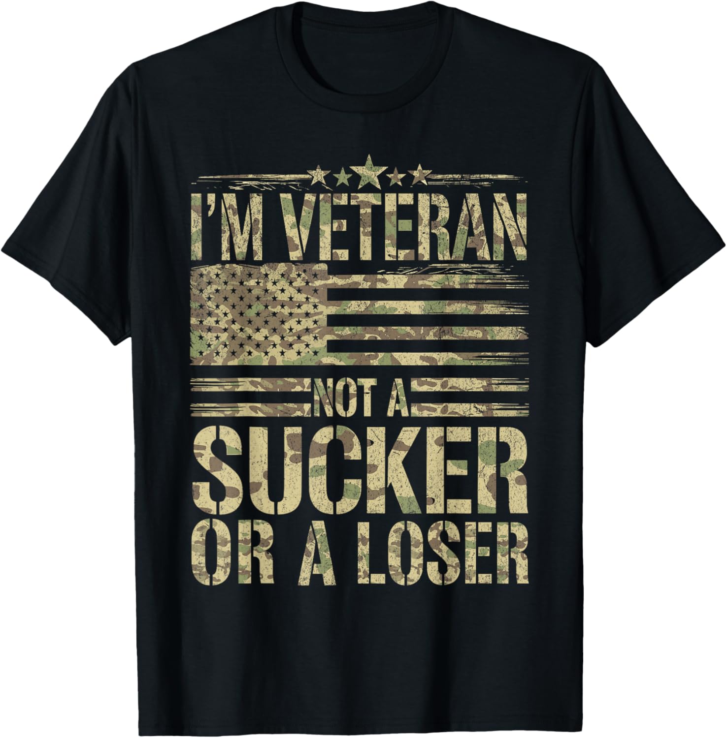 American Soldier US I'm Veteran Not A Sucker Or A Loser T-Shirt - T-Shirt | Black