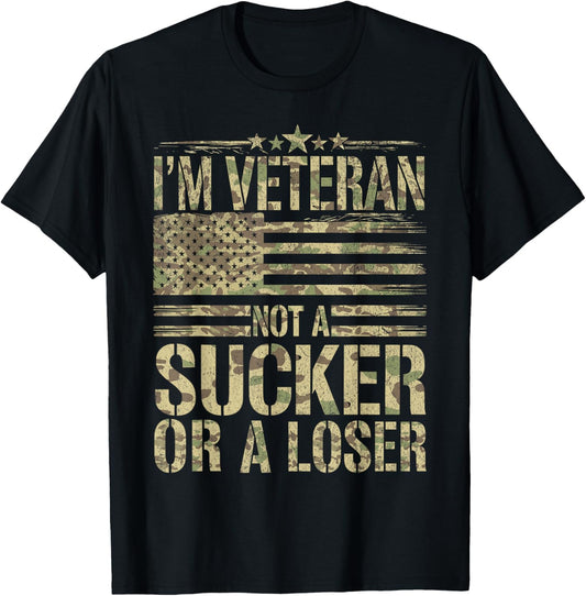 American Soldier US I'm Veteran Not A Sucker Or A Loser T-Shirt - T-Shirt | Black