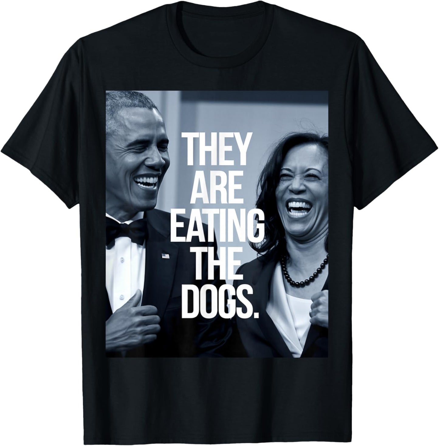 They Are Eating the Dogs, Donald Trump Kamala Harris T-Shirt - T-Shirt | Black