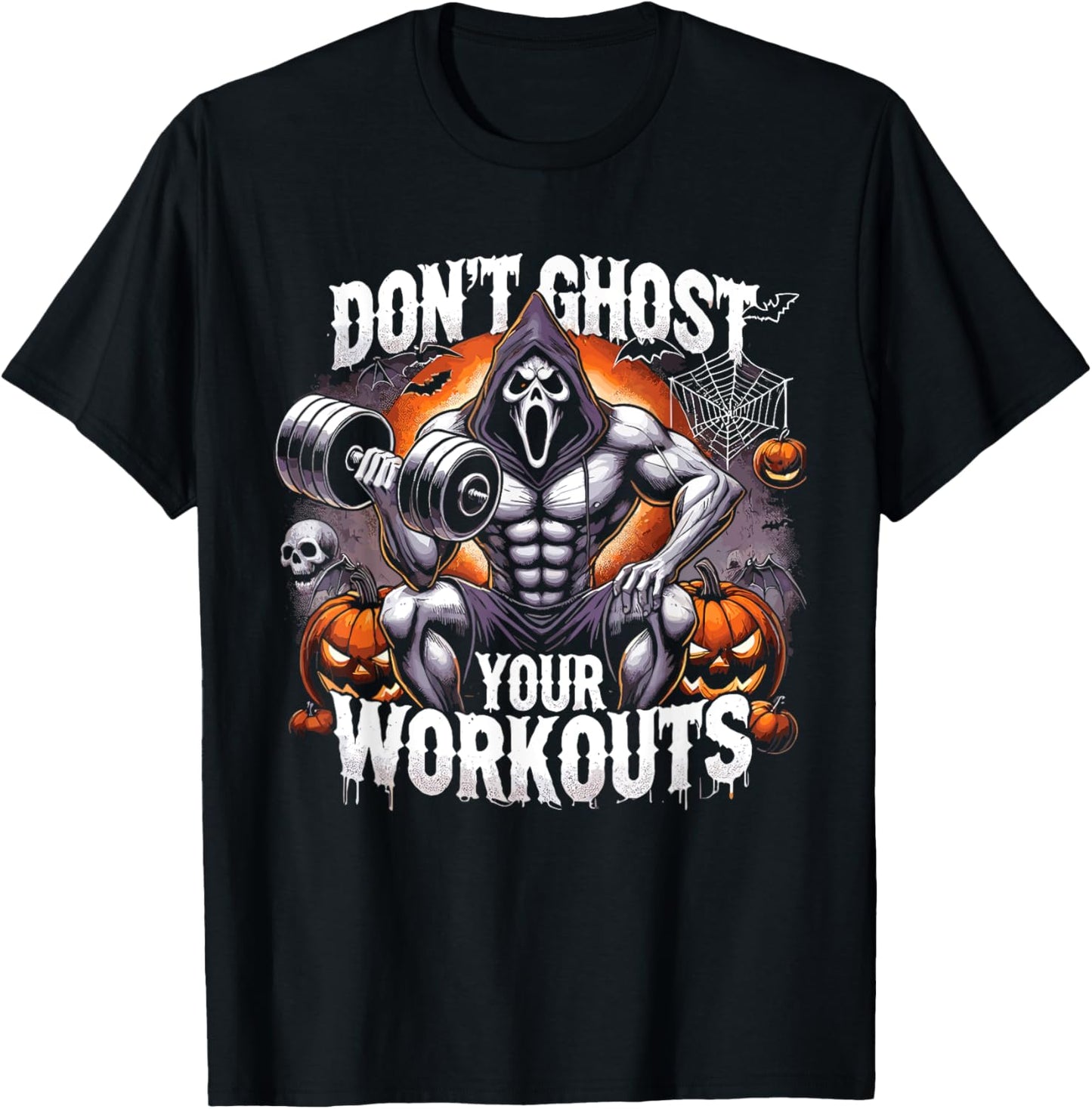 Halloween Gym Don’T Ghost Your Workouts Halloween Workout T-Shirt - T-Shirt | Black