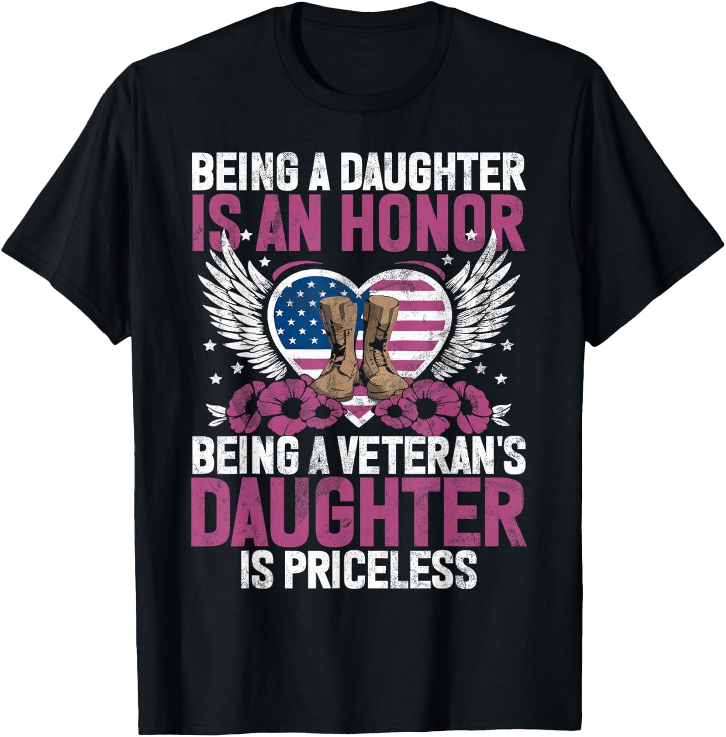 Being A Daughter Is An Honor Being Veteran's Daughter T-Shirt - T-Shirt | Black