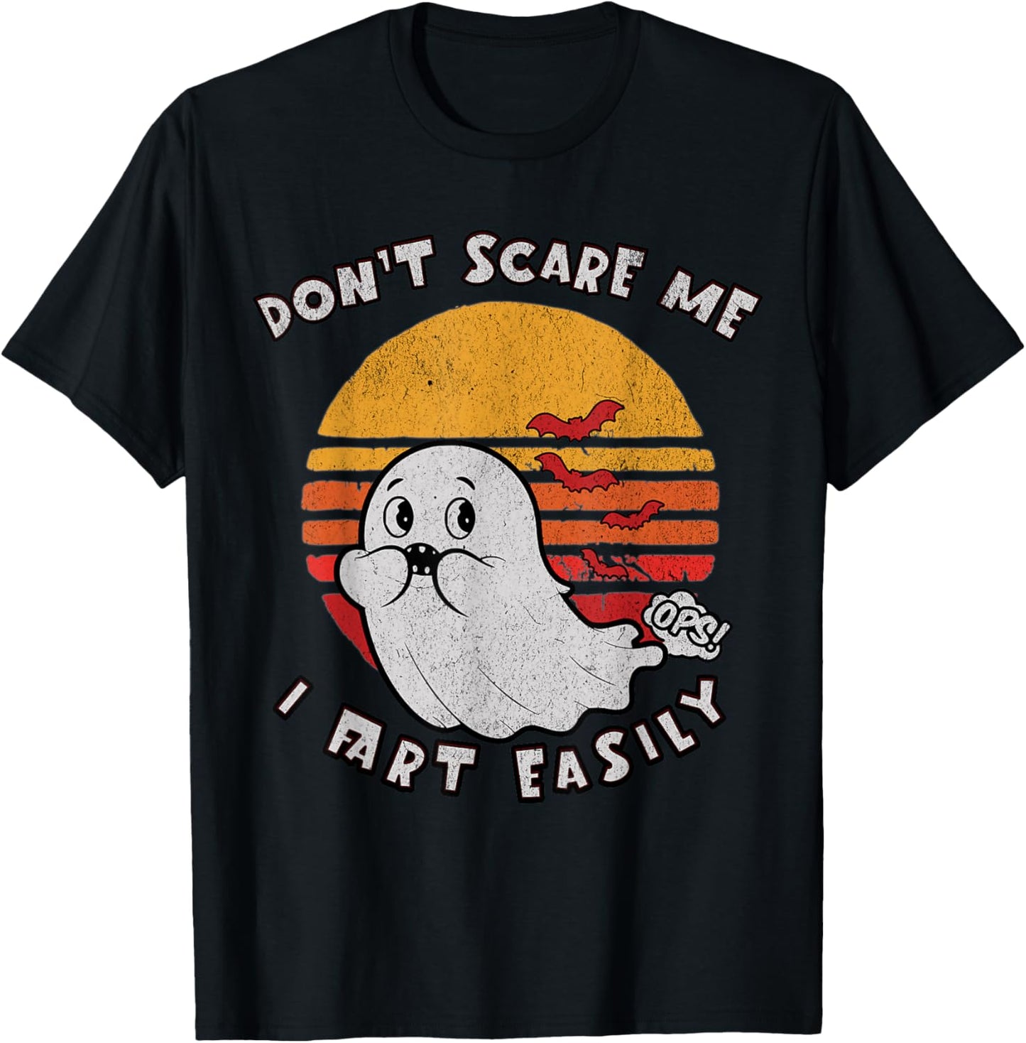 Don`t Scare Me I Fart Easily Funny Ghost T-Shirt - T-Shirt | Black