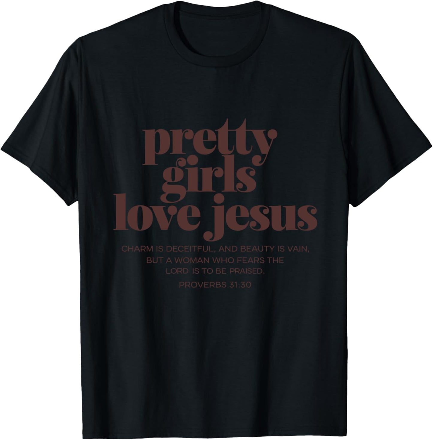 Pretty Girls Love Jesus - Christian Girls Vintage Graphic T-Shirt - T-Shirt | Black