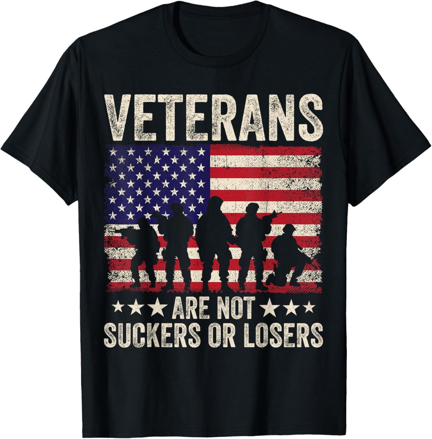 Veterans Are Not Suckers Or Losers Patriotic Veterans Day T-Shirt - T-Shirt | Black