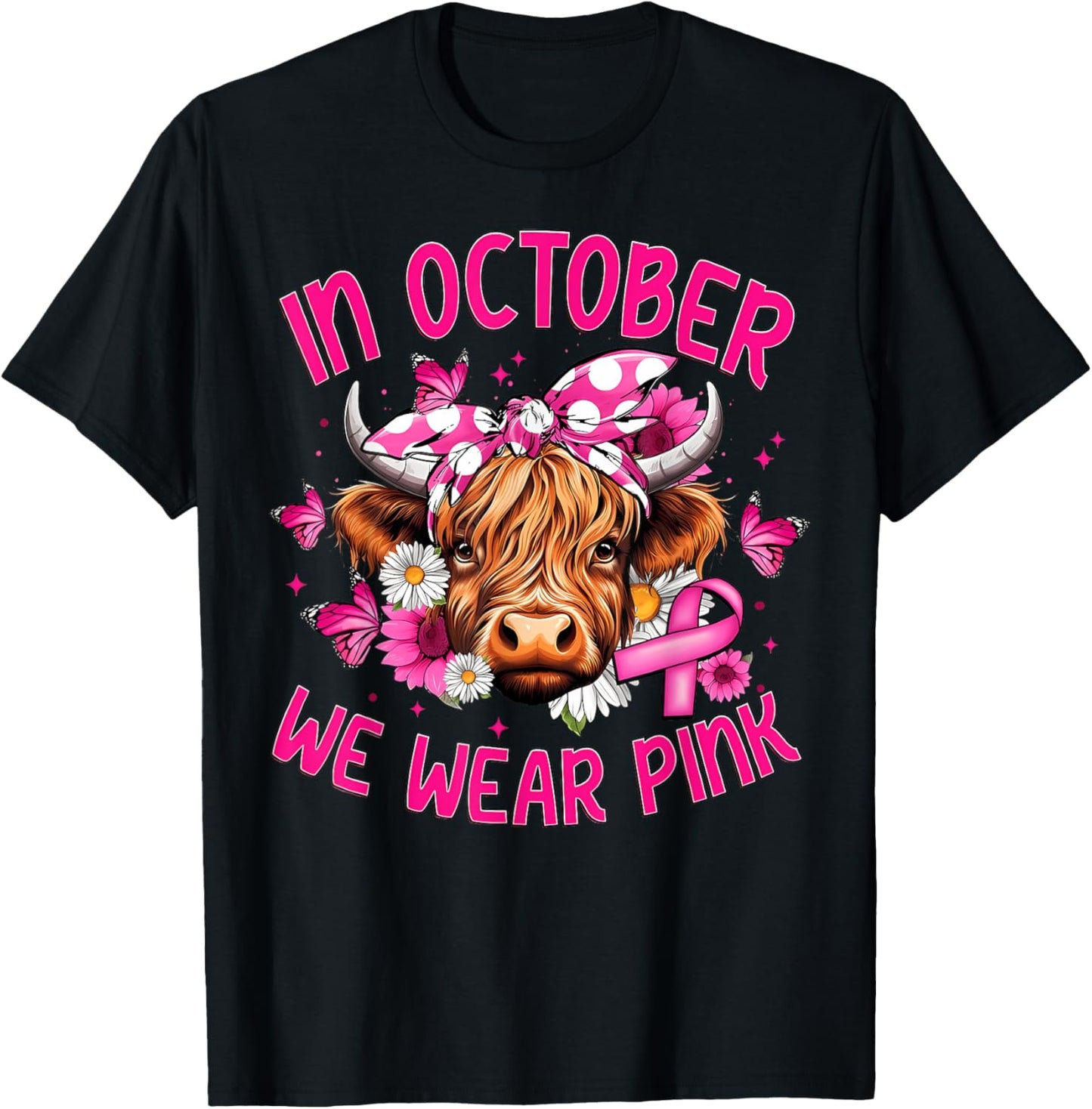 In October We Wear Pink Highland Cow Breast Cancer Awareness T-Shirt - T-Shirt | Black
