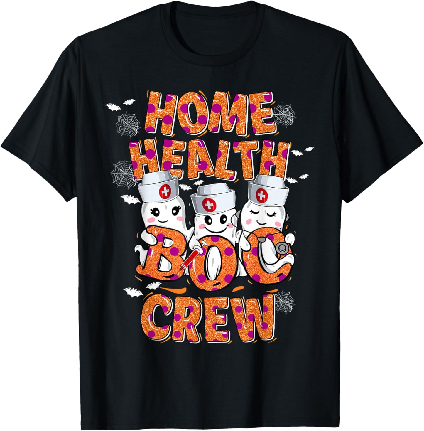Home Health Nurse Halloween shirt Home Health Boo Crew T-Shirt - T-Shirt | Black