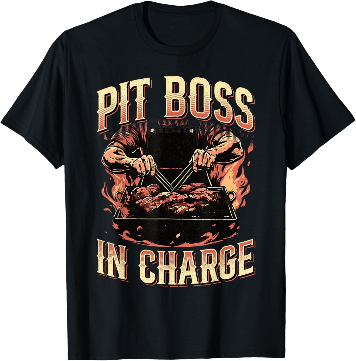 Pit Boss In Charge BBQ Grill Masters Pitmaster Meat Smoker T-Shirt - T-Shirt | Black