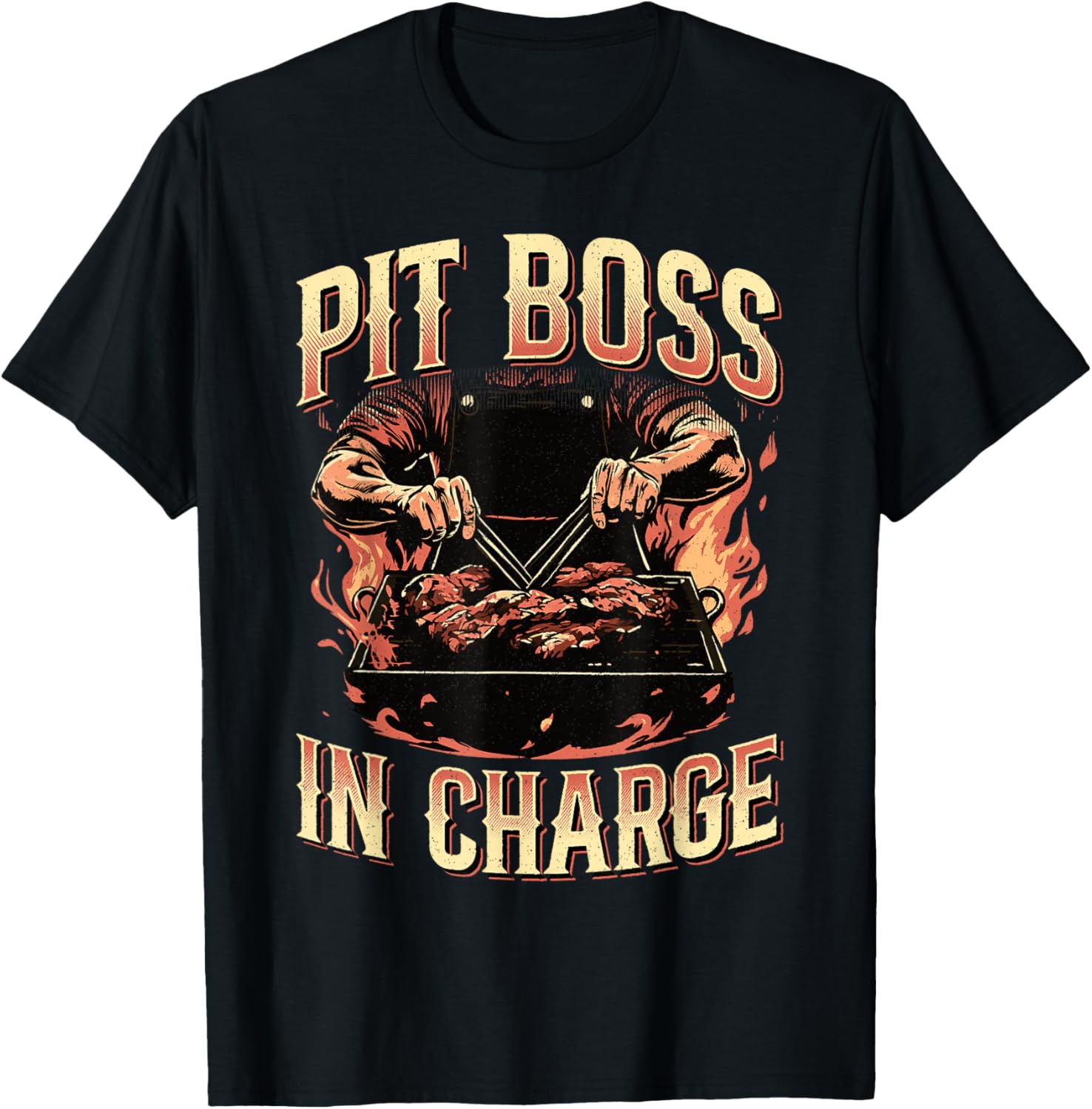 Pit Boss In Charge BBQ Grill Masters Pitmaster Meat Smoker T-Shirt - T-Shirt | Black