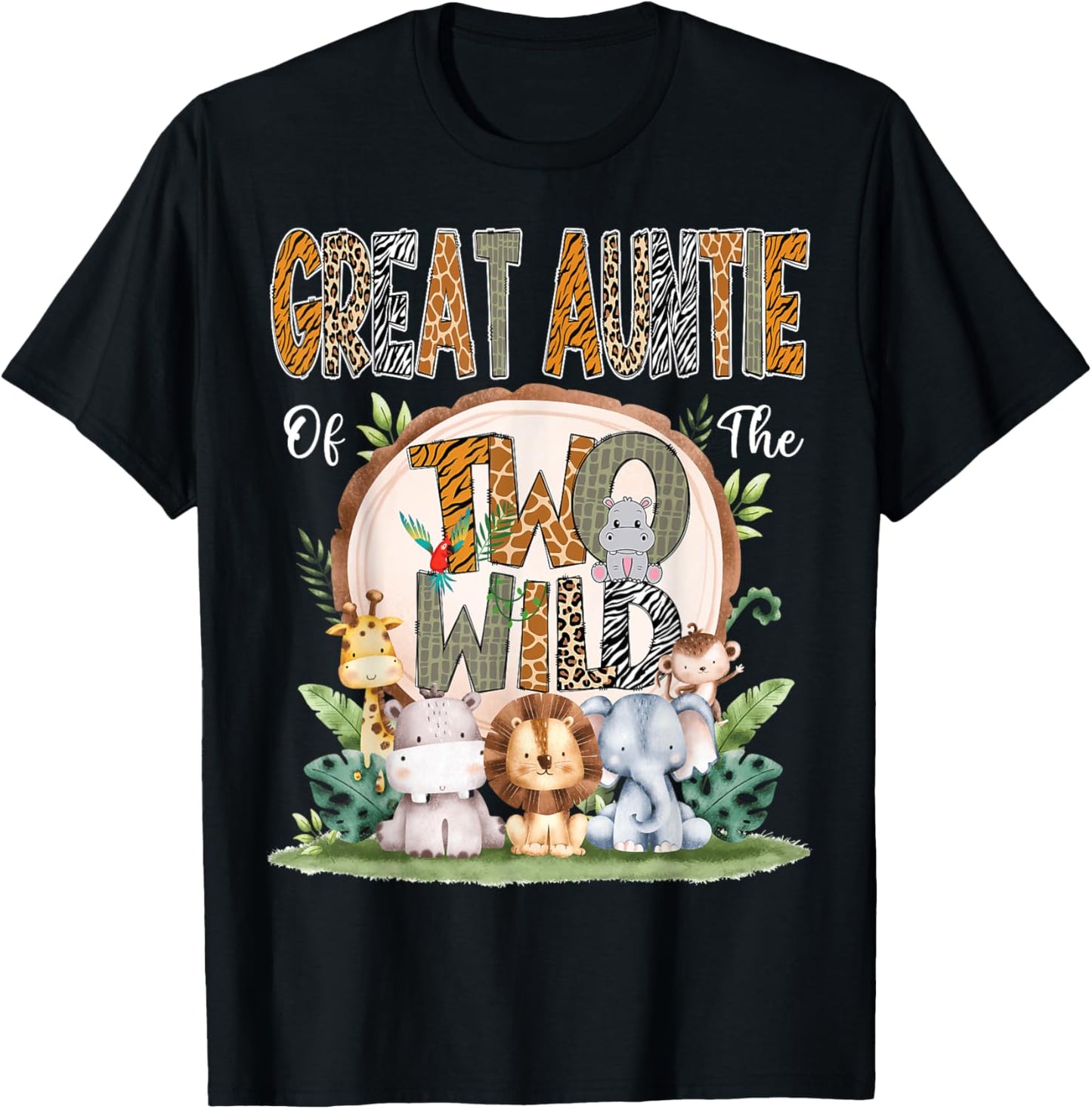 Great Auntie Of The Two Wild Animal Safari 2Nd Birthday T-Shirt - T-Shirt | Black
