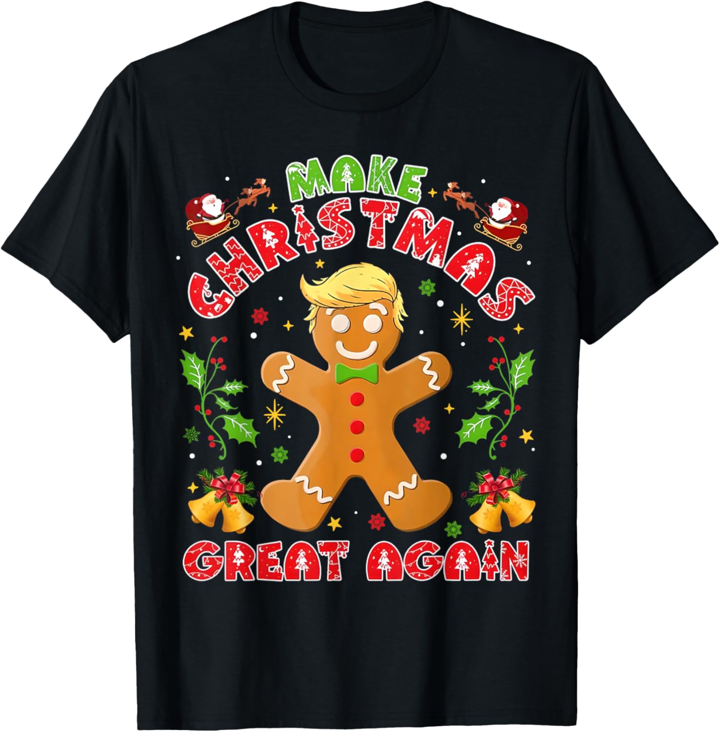 Funny Trump Gingerbread Man Make Christmas Great Again 2024 T-Shirt - T-Shirt | Black