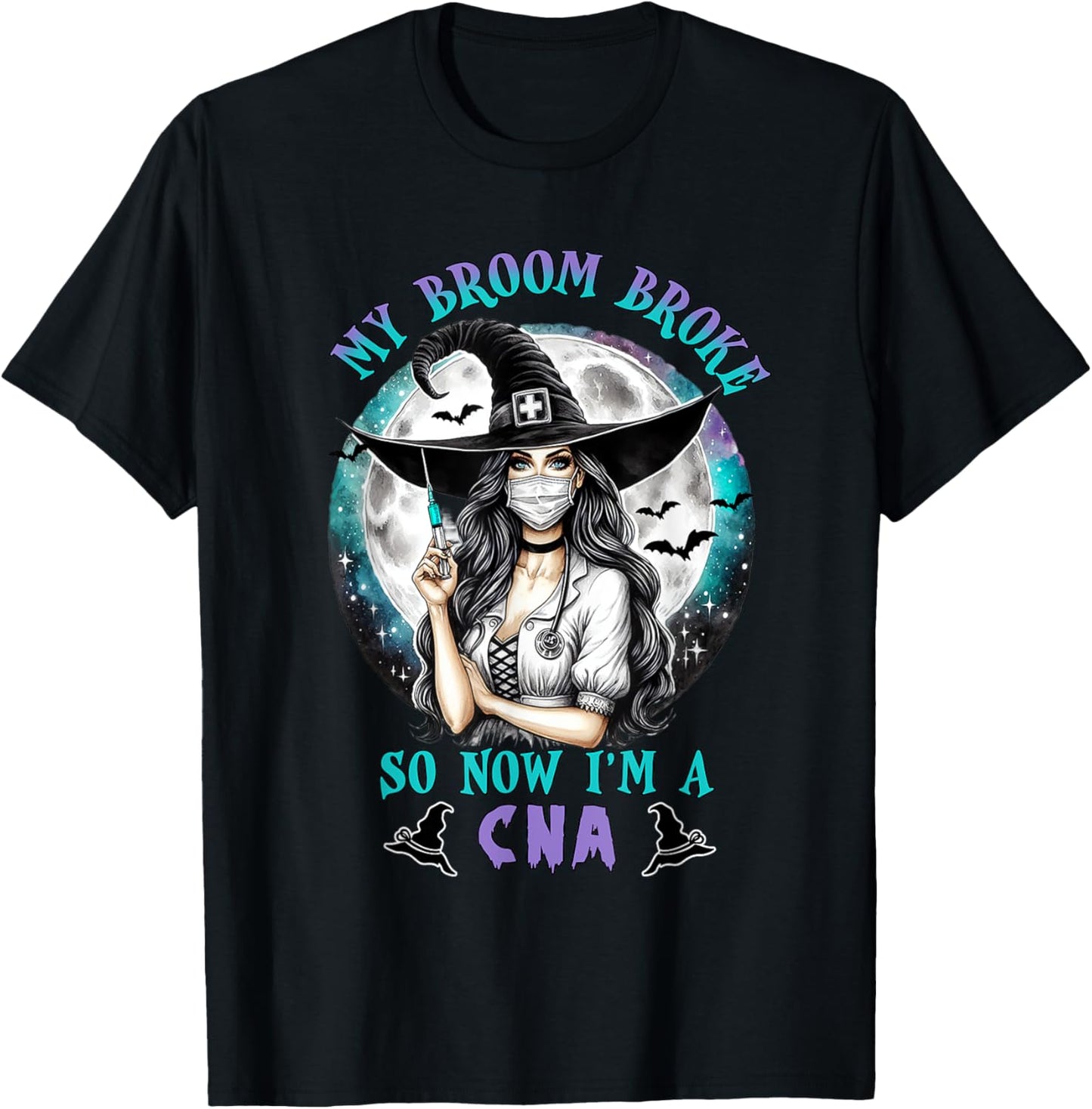 My Broom Broke So Now I'm a CNA Nurse Crew Halloween Women T-Shirt - T-Shirt | Black