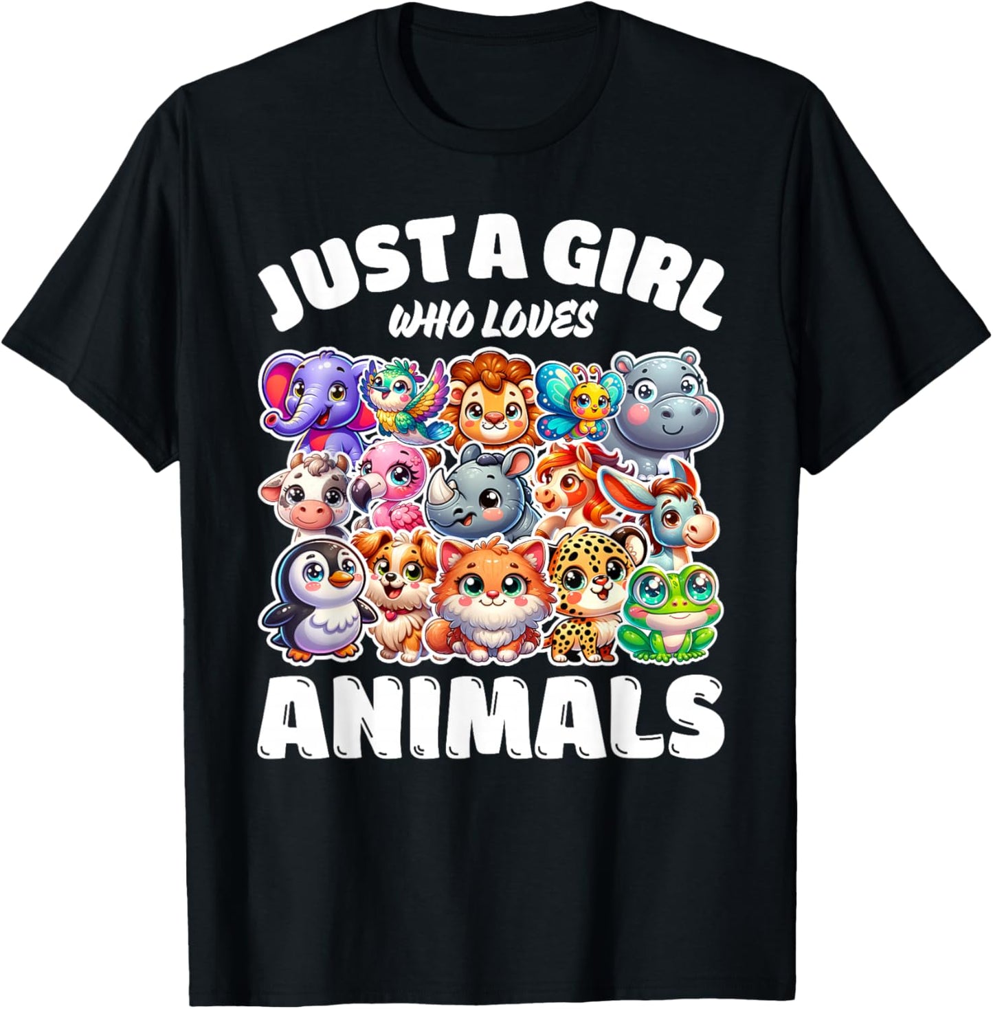 Just A Girl Who Loves Animals, Cute Animal Lovers T-Shirt - T-Shirt | Black