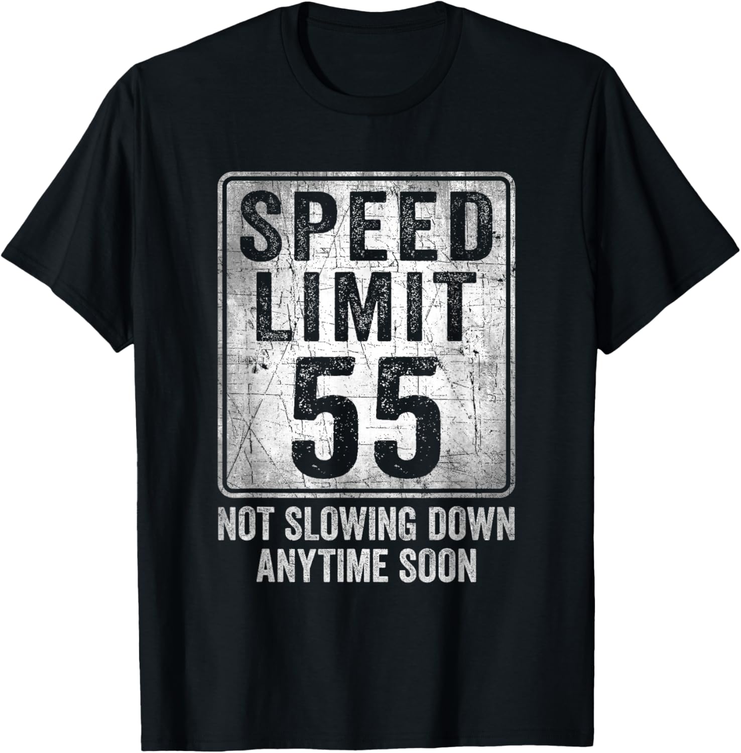 55th Birthday Speed Limit Sign Funny 55 Year Old Man Woman T-Shirt - T-Shirt | Black