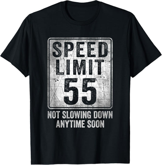 55th Birthday Speed Limit Sign Funny 55 Year Old Man Woman T-Shirt - T-Shirt | Black