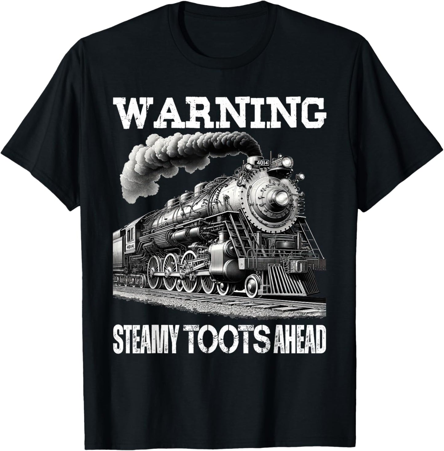 Vintage Retro Funny Steam Train Lover Warning Steamy Toots T-Shirt - T-Shirt | Black