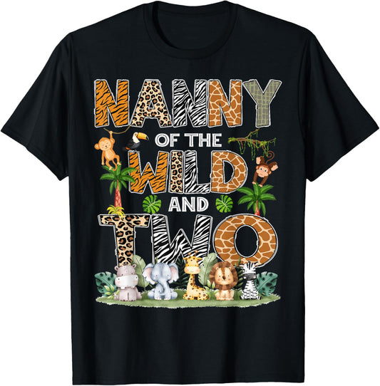 Nanny Of The Wild And Two Zoo Safari Jungle Birthday T-Shirt - T-Shirt | Black