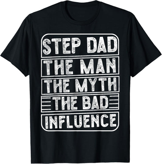 Vintage Step Dad The Man The Myth The Bad Influence Retro T-Shirt - T-Shirt | Black