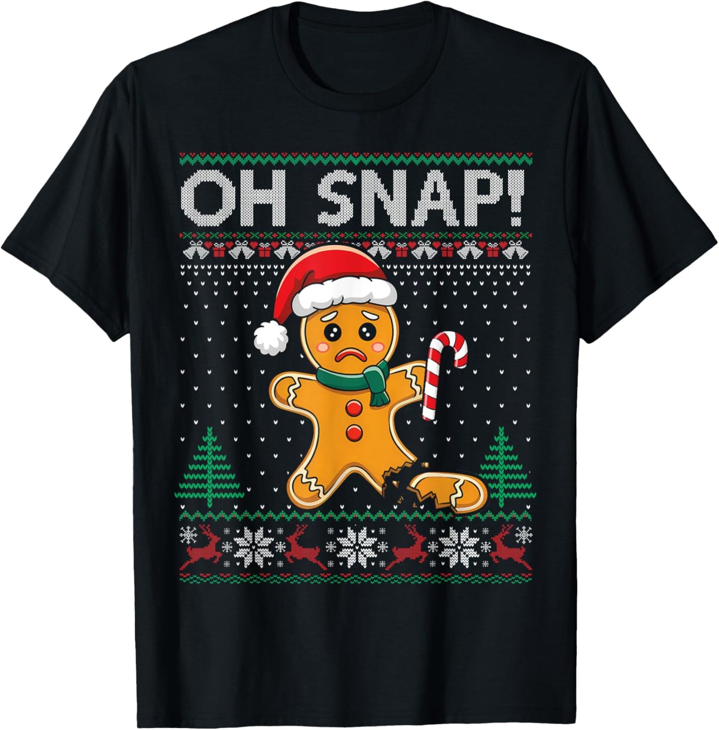 Gingerbread Man Cookie Ugly Sweater Oh Snap Christmas T-Shirt - T-Shirt | Black