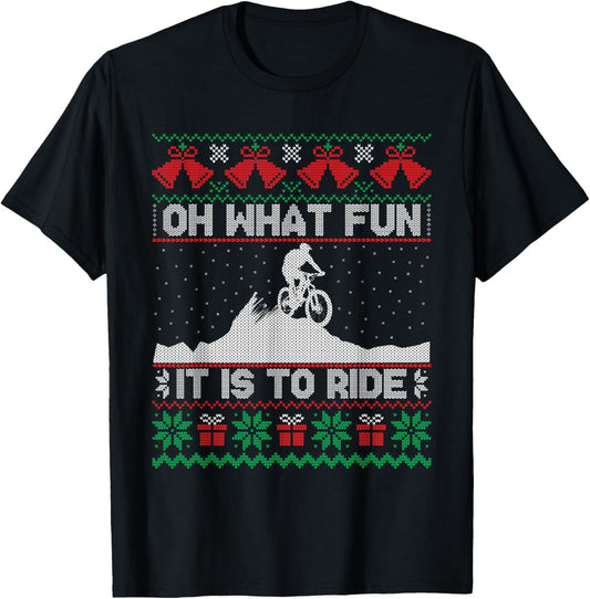 Oh What Fun It Is To Ride Mountain Biking Ugly Christmas T-Shirt - T-Shirt | Black