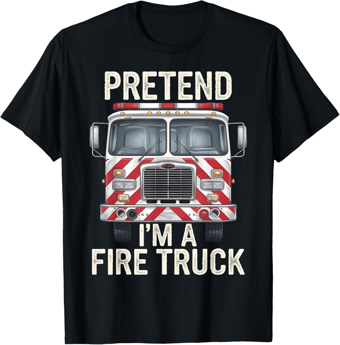 Fire Truck Halloween Costume Pretend I'm A Fire Truck T-Shirt - T-Shirt | Black