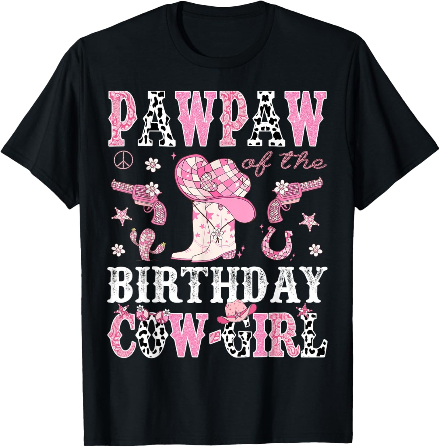 Pawpaw Of The Birthday CowGirl Pink Disco Rodeo Western T-Shirt - T-Shirt | Black