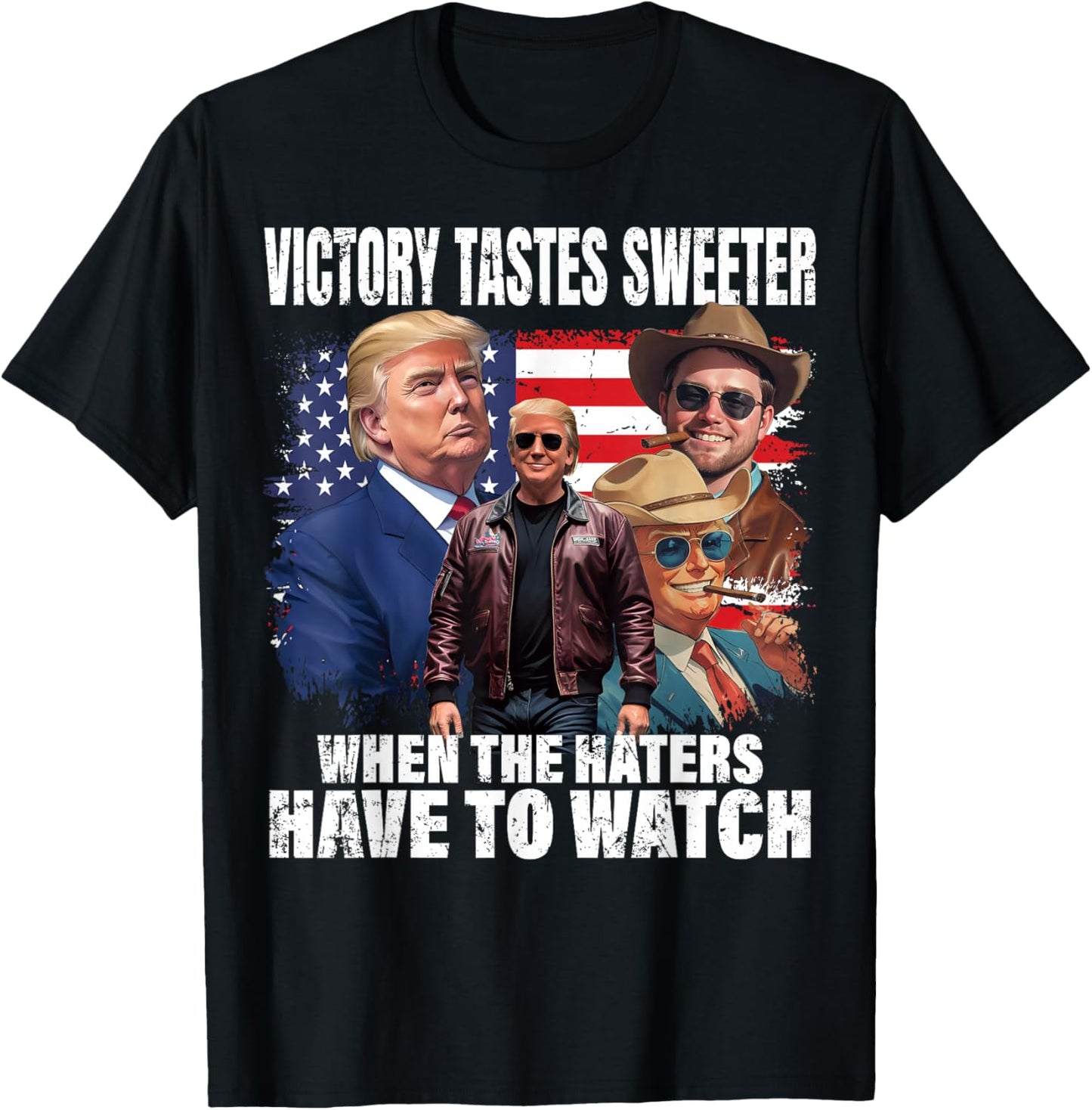 Trump Win Victory Watch Haters President Trump 47th USA Flag T-Shirt - T-Shirt | Black