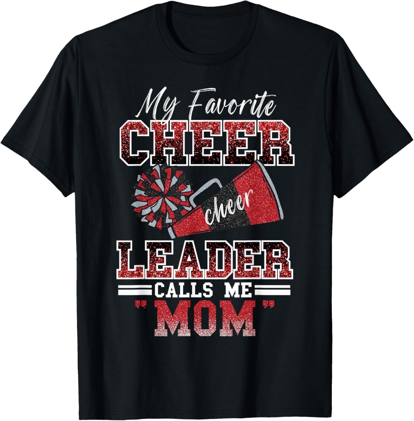 My Favorite Cheerleader Calls Me Mom Proud Cheer Mom Women T-Shirt - T-Shirt | Black