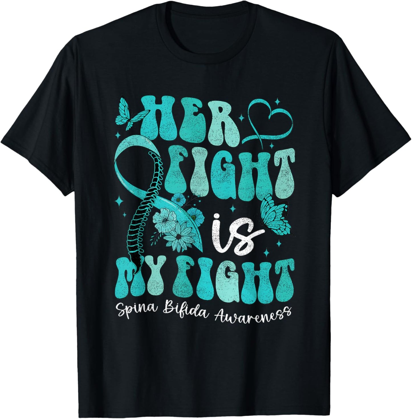Spina Bifida Awareness Teal Ribbon October Month Her Fight i T-Shirt - T-Shirt | Black